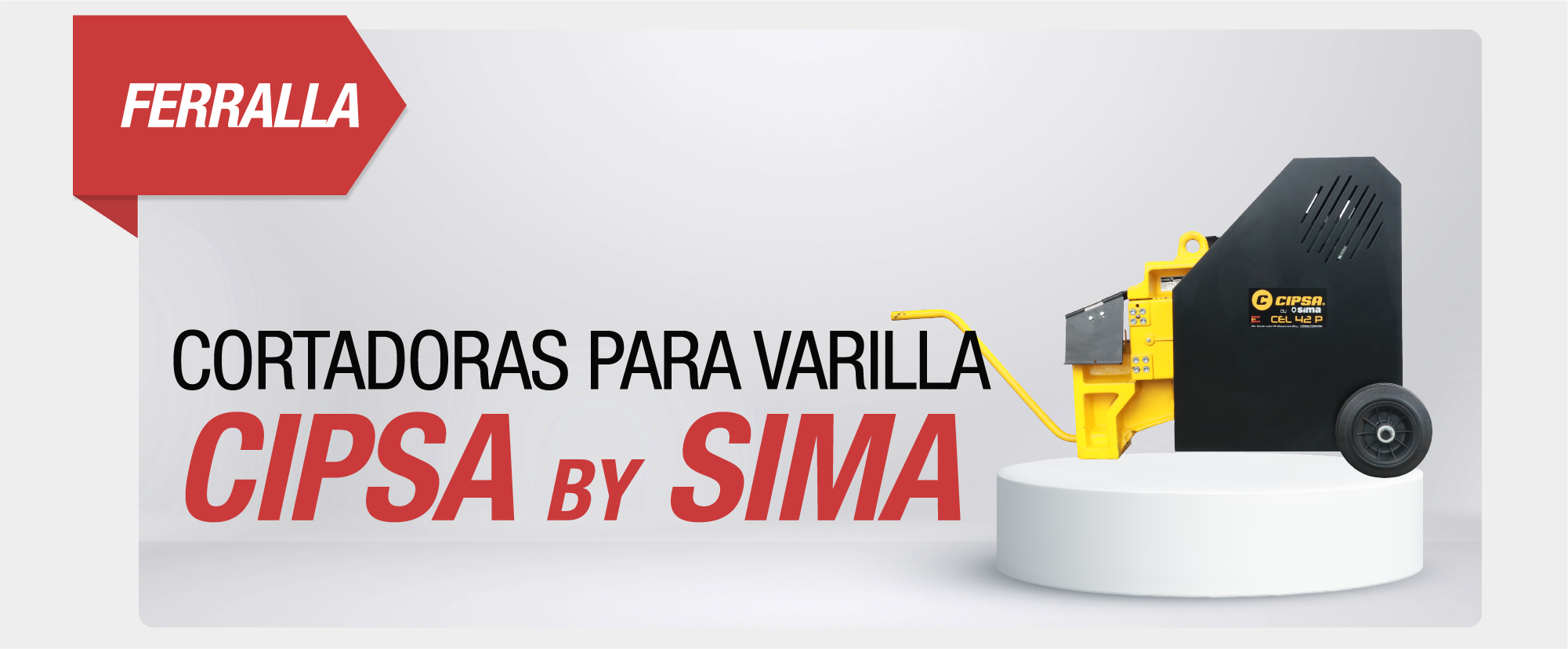 Cortadora para varilla CIPSA by SIMA - 2025 - CONCURSANTES FER-003